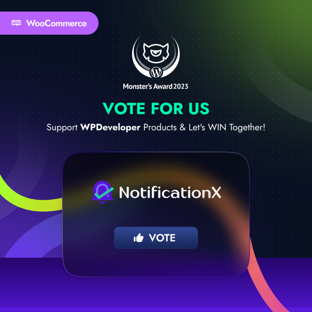 NotificationX: Nominated At The Prestigious Monster's Award 2023