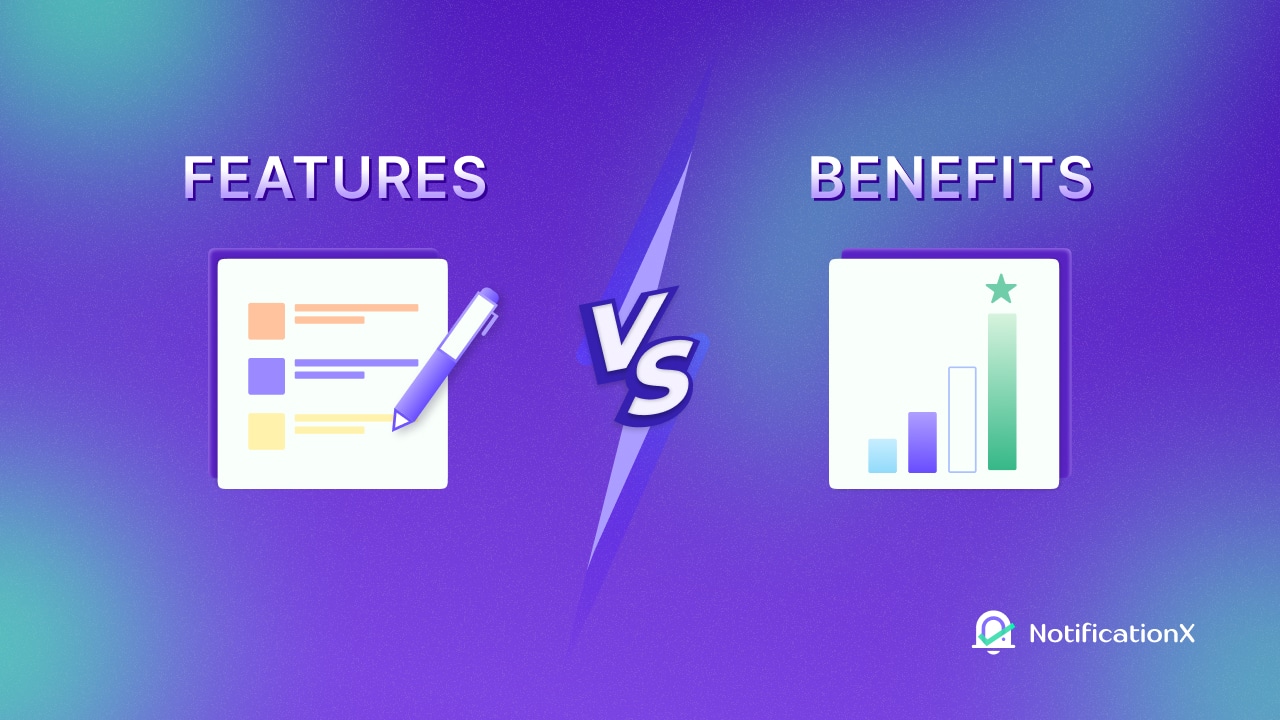 features vs benefits