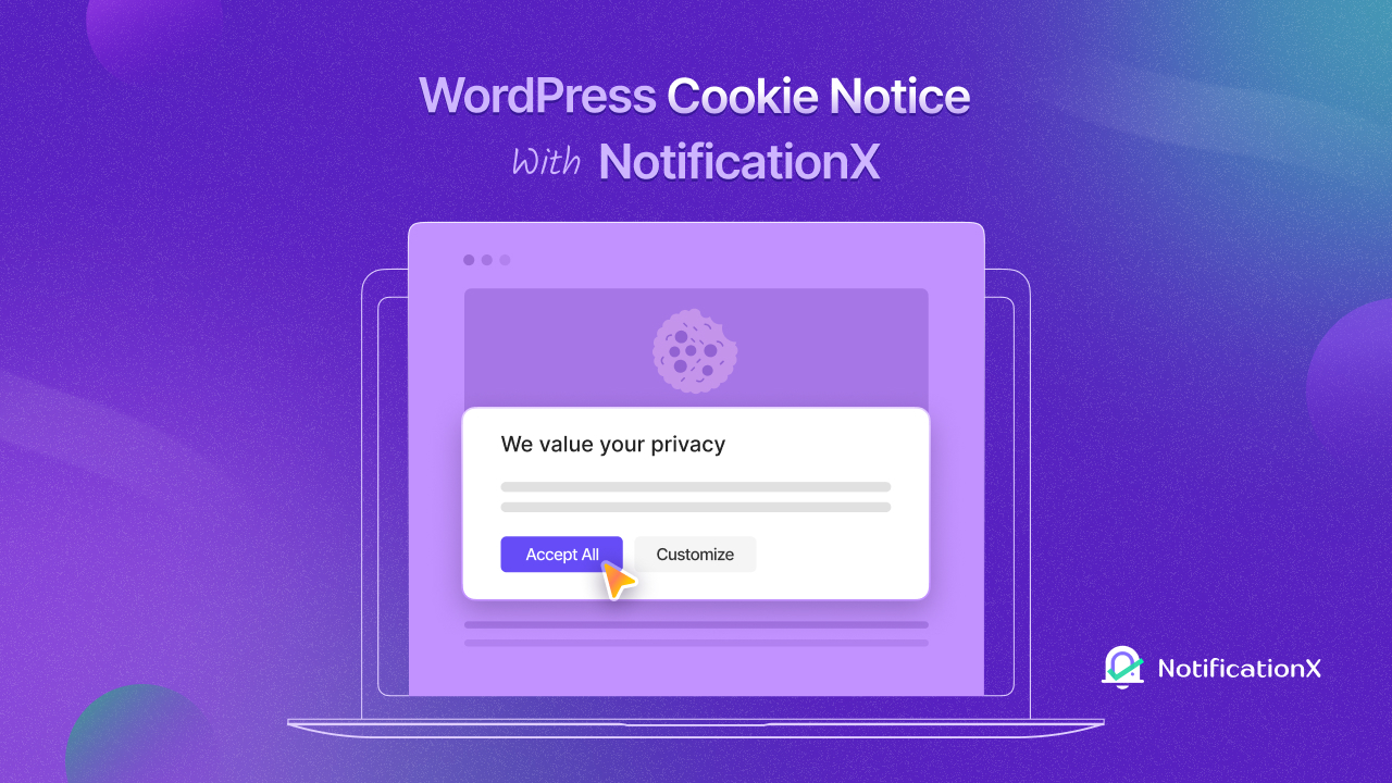 How to Display WordPress Cookie Notice Using NotificationX?