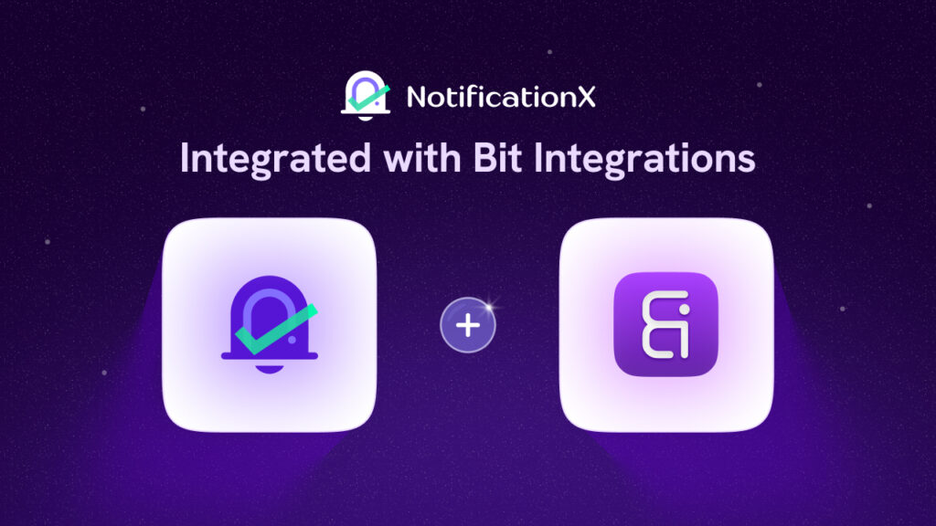 IntroducIntroducing NotificationX And Bit Apps Integration: Connect Your Social Proof Effortlessly ing NotificationX And Bit Apps Integration: Connect Your Social Proof Effortlessly
