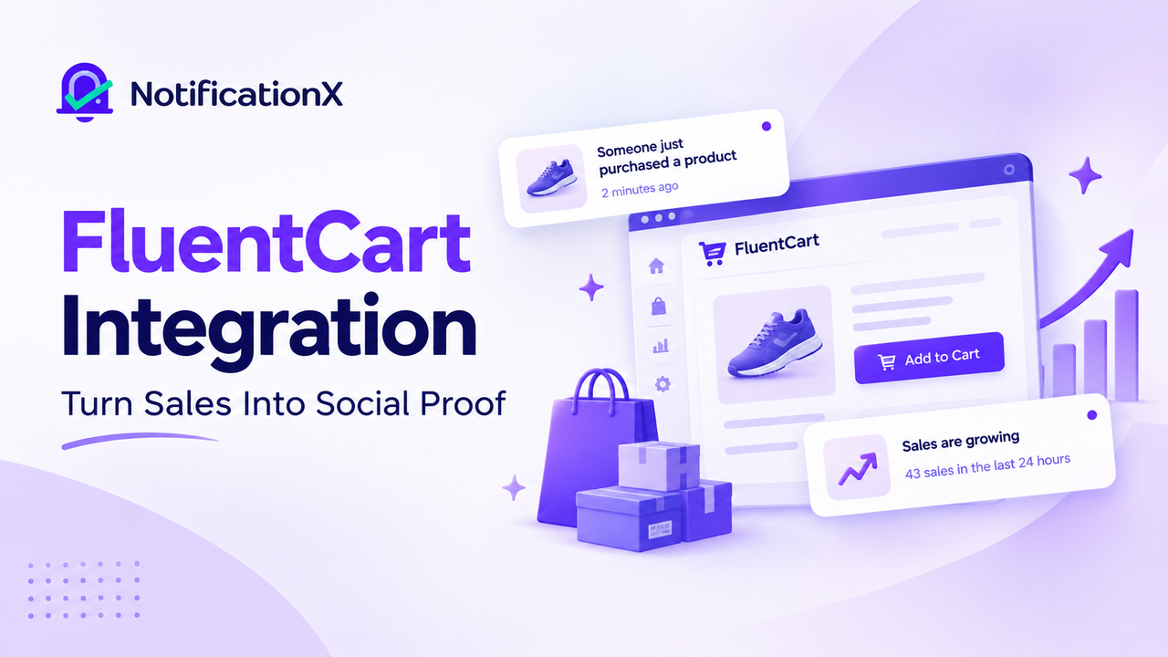FluentCart Integration in NotificationX: Show Sales & Growth Alerts That Convert